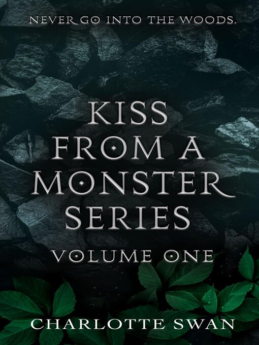 Kiss From a Monster Series Volume One - Louisville Free Public
